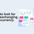 What to look exchanging cryptocurrency